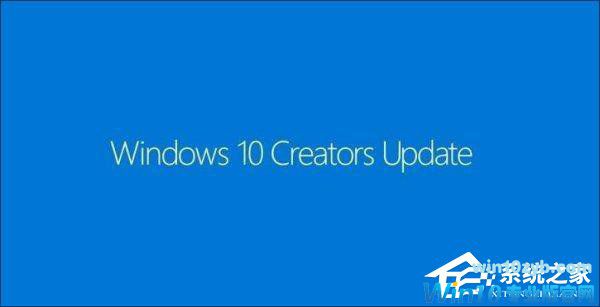 Win10创意者更新有哪些隐藏的功能?Win10创意者新功能详解