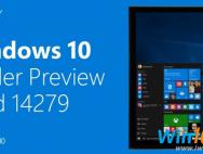 Win10系统 RedStone Build 14279发布更新汇总_win10专业版系统官网