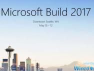 微软Build 2017开幕在即：新版Win10、新硬件蓄势待发